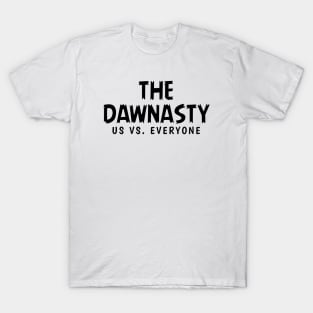 The Dawnasty - Us vs. Everyone T-Shirt